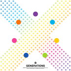 X (CD＋Blu-ray TYPE-B) [ GENERATIONS from EXILE TRIBE ]