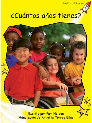Cuntos Aos Tienes? (How Old Are You?) SPA-CUANTOS ANOS TIENES (HOW O （Red Rocket (Tm) Readers Spanish） 
