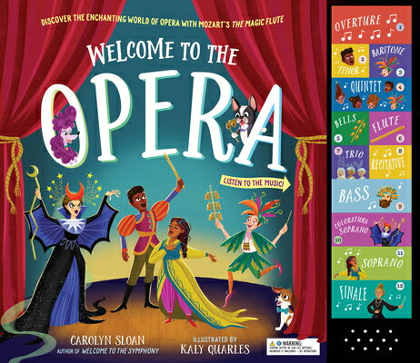 Welcome to the Opera: Discover the Enchanting World of Opera with Mozart 039 s the Magic Flute WELCOME TO THE OPERA Carolyn Sloan