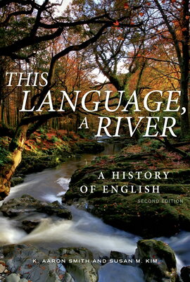 This Language, a River: A History of English - Second Edition
