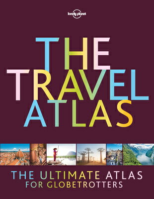Book Store - Lonely Planet the Travel Atlas LONELY PLANET THE TRAVEL ATLAS �iLonely Planet�j [ Lonely Planet ]