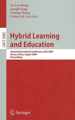 This book constitutes the refereed proceedings of the Second International Conference on Hybrid Learning, ICHL 2009, held in Macau, China, in August 2008. The 38 revised full papers presented together with one keynote lecture were carefully reviewed and selected from 149 submissions. The papers are organized in topical sections on interactive hybrid learning systems, effective content development, pedagocical and psychological issues, outcome based teaching and learning, student prospects, improved flexibility of the learning process, computer supported collaborative learning, hybrid learning experiences, practices borderless education, digital library and content management, organizational framework and institutional policy, and learning theory.