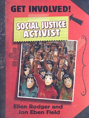Social Justice Activist GET INVOLVED SOCIAL JUSTICE AC （Get Involved!） 