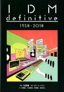IDM　definitive　1958-2018