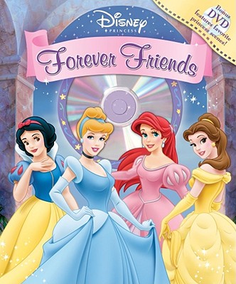 Forever Friends [With DVD] DISNEY PRINCESS FOREVER FRIEND （Disney Princess (Reader's Digest)） [ Ruth Koeppel ]