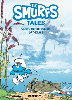 The Smurfs Tales Vol. 12: Smurfs and the Dragon of the Lake SMURFS TALES VOL 12 （Smurfs Tales） [ Peyo ]