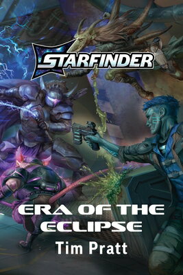 Era of the Eclipse: A Starfinder Novel ERA OF THE ECLIPSE （Starfinder Fiction） 