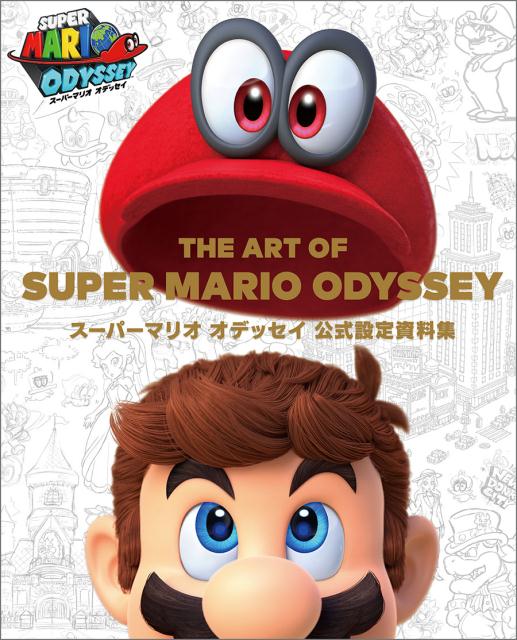 THE ART OF SUPER MARIO ODYSSEY