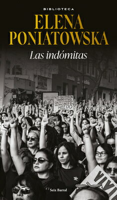 Las Indmitas (Ensayo Biogrfico) / The Untamed (Biographical Essay) SPA-INDOMITAS (ENSAYO BIOGRAFI 