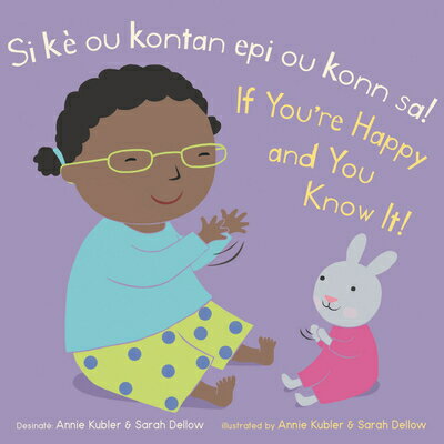 Si K Ou Kontan Epi Ou Konn Sa! /If You're Happy and You Know It! HAT-SI KE OU KONTAN EPI OU KON （Baby Rhyme Time (Haitian Creole/English)） [ Annie Kubler ]