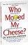 WHO MOVED MY CHEESE?(B)