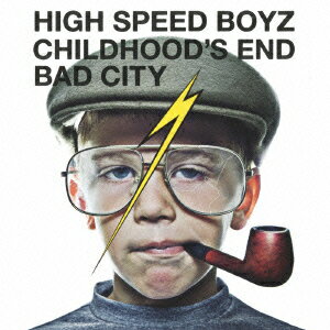 CHILDHOOD'S END/BAD CITY