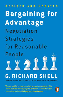 Bargaining for Advantage: Negotiation Strategies for Reasonable People BARGAINING FOR ADVANTAGE 2 G. Richard Shell