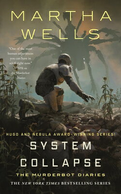 System Collapse SYSTEM COLLAPSE （Murderbot Diaries） 