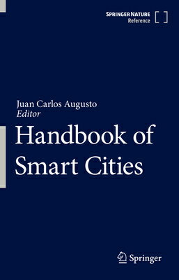 Handbook of Smart Cities HANDBK OF SMART CITIES 2021/E [ Juan Carlos Augusto ]