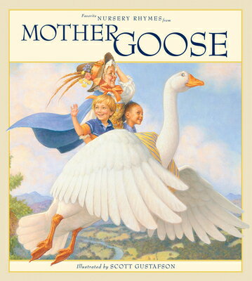 Favorite Nursery Rhymes from Mother Goose FAVORITE NURSERY RHYMES FROM M [ Scott Gustafson ]