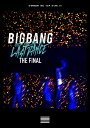 BIGBANG JAPAN DOME TOUR 2017 -LAST DANCE- : THE FINAL(Blu-ray Disc2枚組 スマプラ対応)【Blu-ray】 BIGBANG