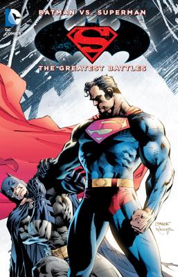 Batman vs. Superman: The Greatest Battles BATMAN V ...