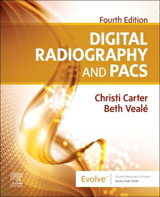 Digital Radiography and Pacs DIGITAL RADIOGRAPHY & PACS 4/E 