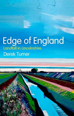Edge of England: Landfall in Lincolnshire EDGE OF ENGLAND 