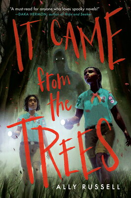 It Came from the Trees IT CAME FROM THE TREES [ Ally Russell ]