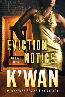 Eviction Notice EVICTION NOTICE （Hood Rat） [ K'Wan ]