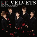 CLASSIC PASSION [ LE VELVETS ]