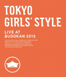 楽天楽天ブックスTOKYO GIRLS' STYLE LIVE AT BUDOKAN 2013【Blu-ray】 [ 東京女子流 ]