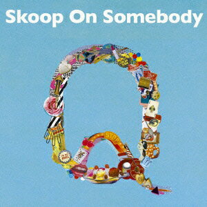 Q [ Skoop On Somebody ]