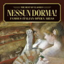 ベスト・オブ クラシックス 99::誰も寝てはならぬ、私のお父さん～イタリア・オペラ・アリア集 [ (クラシック) ]