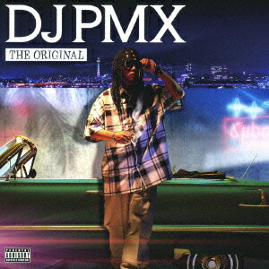 THE ORIGINAL [ DJ PMX ]