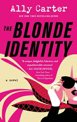 The Blonde Identity BLONDE IDENTITY （Blonde Identity） [ Ally Carter ]