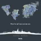 Voicelessness [ 千野秀一×半野田拓 ]