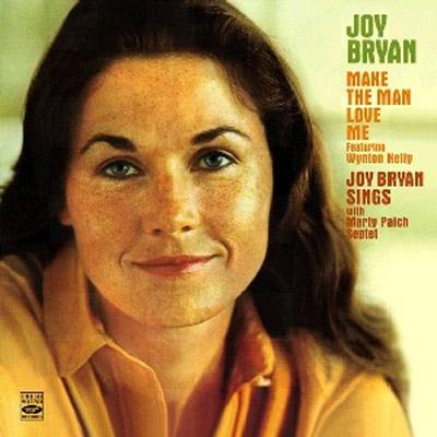 【輸入盤】Make The Man Love Me + Joy Bryan Sings