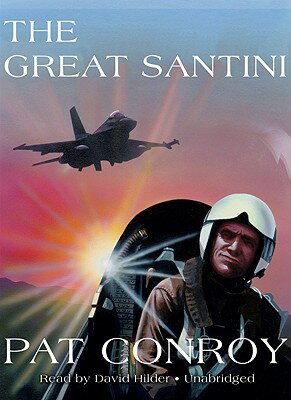 The Great Santini GRT SANTINI 2M [ Pat Conroy ]
