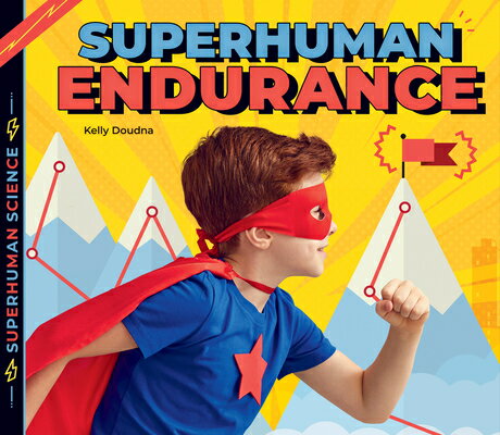 Superhuman Endurance SUPERHUMAN ENDURANCE （Superhuman Science） 