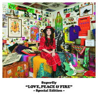 LOVE, PEACE & FIRE -Special Edition-