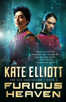 Furious Heaven FURIOUS HEAVEN （Sun Chronicles） Kate Elliott