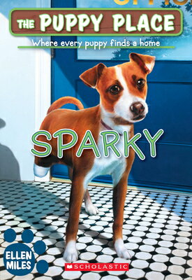 Sparky (the Puppy Place #62): Volume 62 PUPPY PLACE #62 SPARKY (THE PU Puppy Place [ Ellen Miles ]