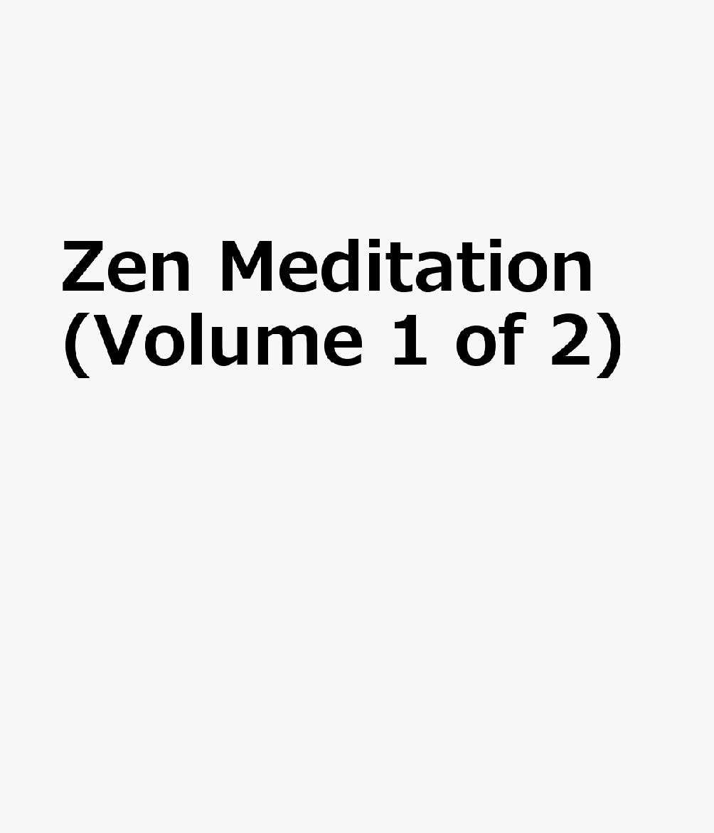 Zen Meditation (Volume 1 of 2) KOR-ZEN MEDITATION (VOLUME 1 O 