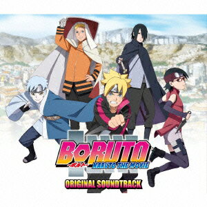 BORUTO -NARUTO THE MOVIE- ORIGINAL SOUNDTRACK