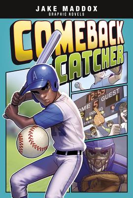 Comeback Catcher COMEBACK CATCHER （Jake Maddox Graphic Novels） [ Jake Maddox ]