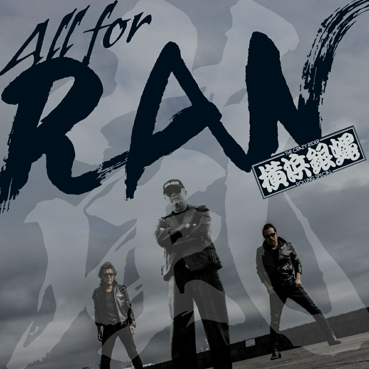 All for RAN [ T.C.R.横浜銀蝿R.S. ]