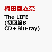 The LIFE (初回盤B CD＋Blu-ray)