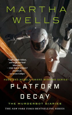 Platform Decay PLATFORM DECAY （Murderbot Diaries） 
