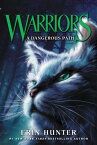 Warriors #5: A Dangerous Path WARRIORS #5 A DANGEROUS PATH （Warriors: The Prophecies Begin） [ Erin Hunter ]