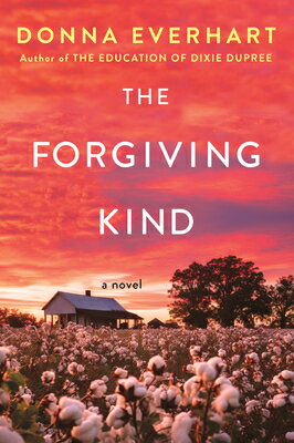 The Forgiving Kind FORGIVING KIND [ Donna Everhart ]