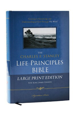 Charles F. Stanley Life Principles Bible-NKJV-Large Print B-NK-NEL LP [ Charles F. Stanley ]