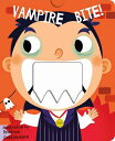 Vampire Bite VAMPIRE BITE-BOARD （Crunchy Board Books） Beatrice Costamagna