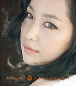 RELAXIN' (初回限定盤 CD＋DVD) [ 中島美嘉 ]